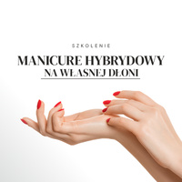 Szkolenie manicure hybrydowy na własnej dłoni  - Beata Śliwińska